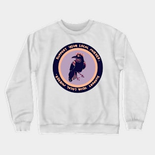 'support your local murder' funny crow puns Crewneck Sweatshirt